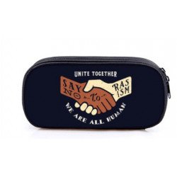 Not to racism pencil case for teenagers and young adults